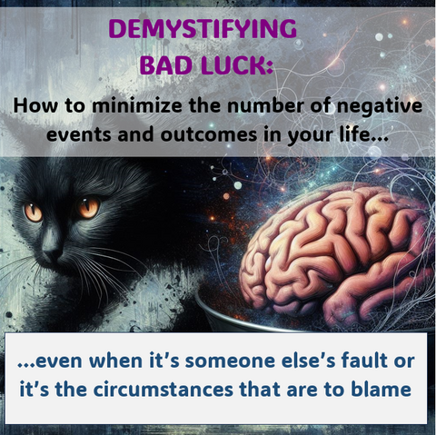 Demystifying Bad Luck: The Ultimate Way of Finding Life's Direction | Interactive Self Guided Module
